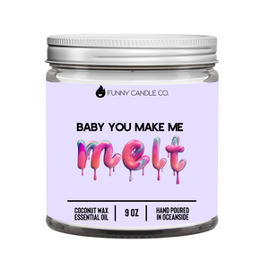 Baby You Make Me Melt (Purple) Candle