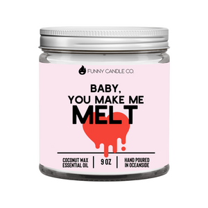 Baby You Make Me Melt (Pink) Candle