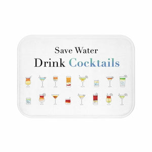 Save Water Drink Cocktail Bath Mat