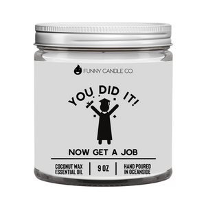 You Did It! Now Get A Job Candle
