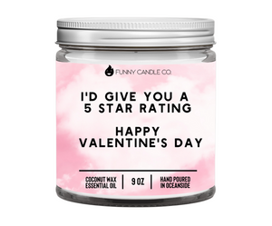 I'd Give You A 5 Star Rating. Happy Valentine's Day Candle