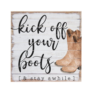 Kick Off Your Boots - Perfect Pallet Wall Art