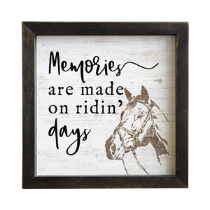 Memories Are Made on Ridin' Days Rustic Frame