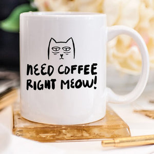 Need Coffee Right Meow Mug